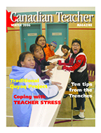 Canadian Teacher Magazine Winter 2006